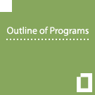 Outline of Programs